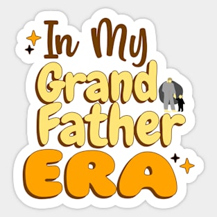 In My Grandfather Era Sticker